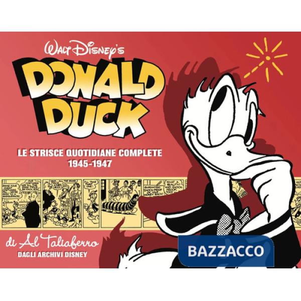 Donald Duck. Le origini. Le strisce quotidiane complete. Vol. 4: 1945-1947