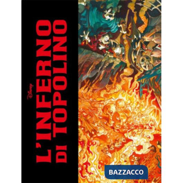 Inferno di Topolino. Ediz. deluxe (L')