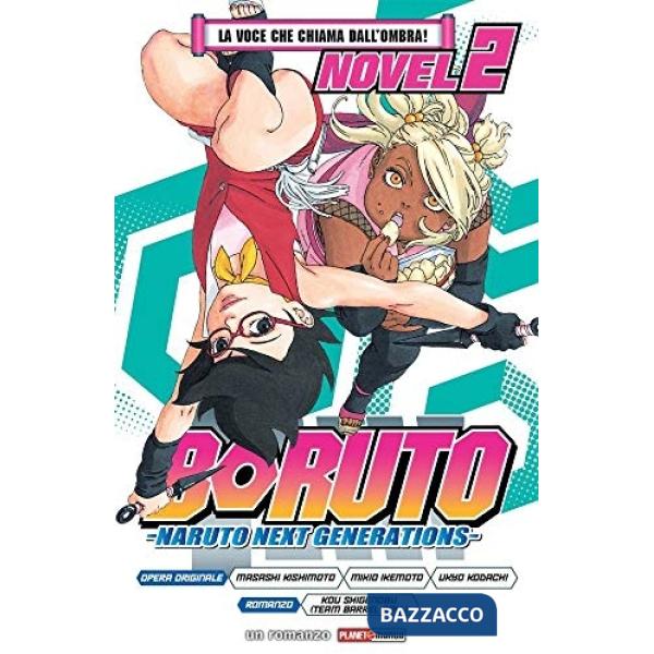 Voce che chiama dall'ombra! Boruto. Naruto next generations (La). Vol. 2