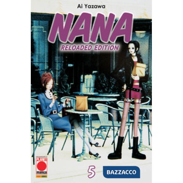 Nana. Reloaded edition. Vol. 5