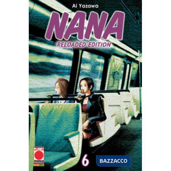 Nana. Reloaded edition. Vol. 6