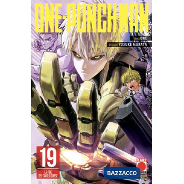 One-Punch Man. Vol. 19: La fine del cavolo cinese