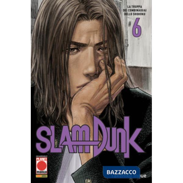 Slam Dunk. Vol. 6: La truppa dei combinaguai dello shohoku