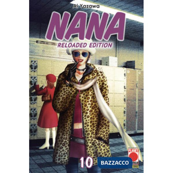 Nana. Reloaded edition. Vol. 10