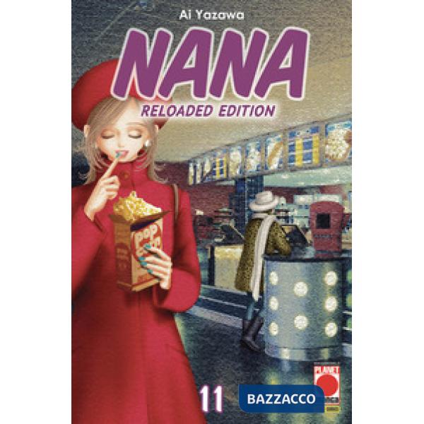 Nana. Reloaded edition. Vol. 11