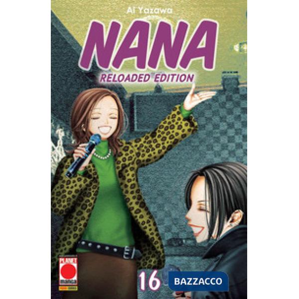 Nana. Reloaded edition. Vol. 16
