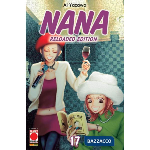 Nana. Reloaded edition. Vol. 17