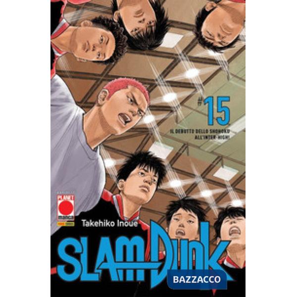 Slam Dunk. Vol. 15: Il debutto dello shohoku all'inter-high!