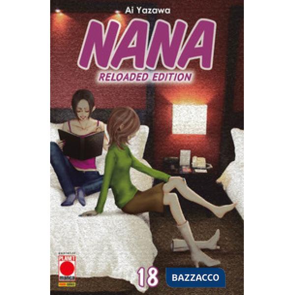 Nana. Reloaded edition. Vol. 18