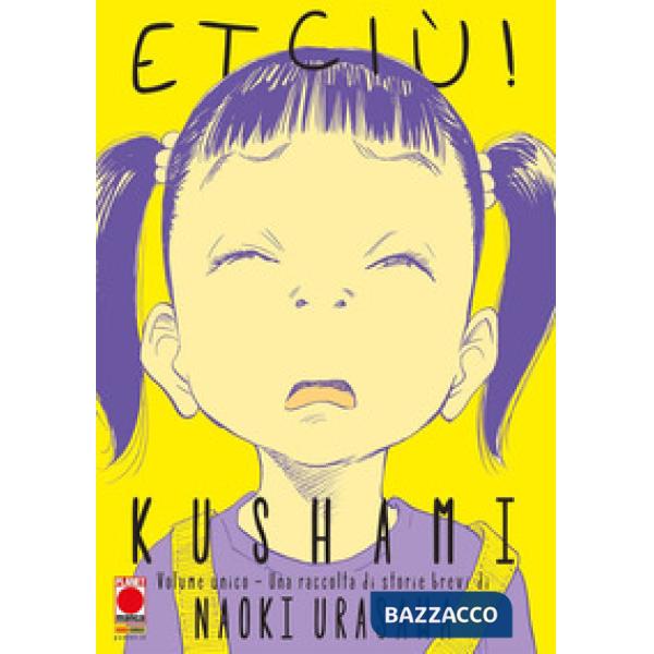Kushami. Etciù!
