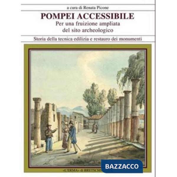Pompei accessibile. Linee guida per una fruizione ampliata del sito