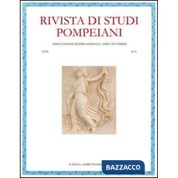 Rivista di studi pompeiani (2013). Vol. 24