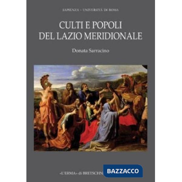 Depositi votivi del Lazio meridionale. Pratiche religiose e identità culturale tra il IX e il V secolo a.C.