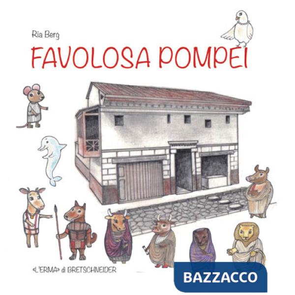 Favolosa Pompei