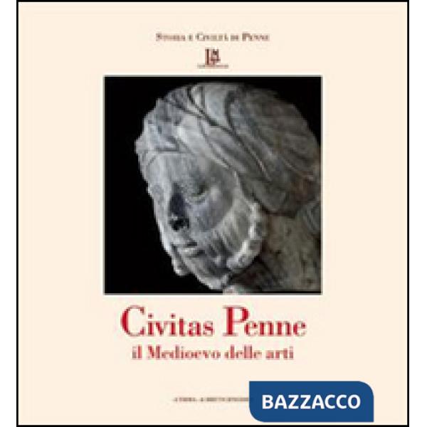 Civitas Penne. Il Medioevo delle arti