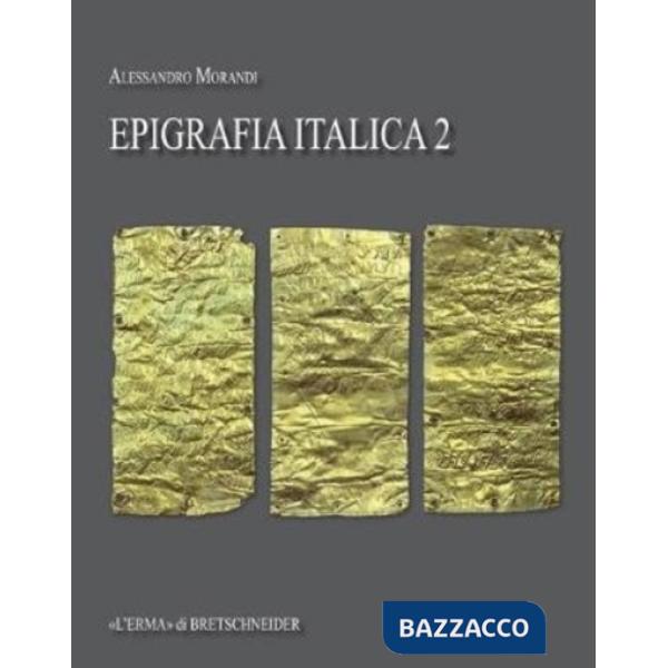 Epigrafia italica. Vol. 2