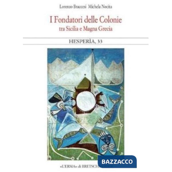 Fondatori delle Colonie (I)