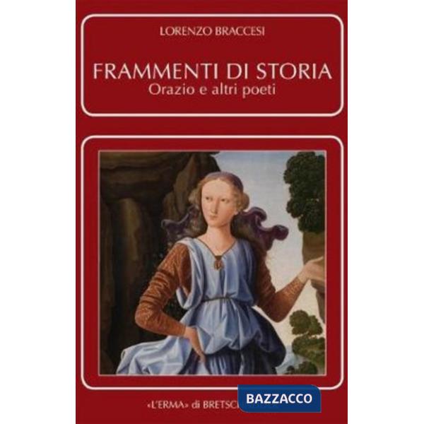 Frammenti di storia. Orazio e altri poeti