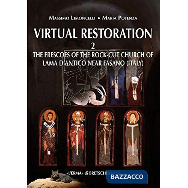 Virtual restoration 2. The frescoes of the rock-cut church of Lama D'Antico at Fasano