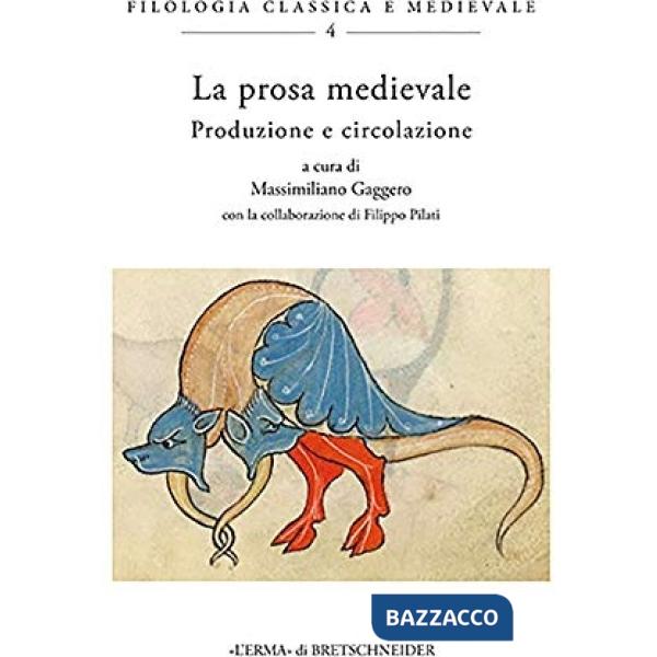 Prosa medievale. Produzione e circolazione (La)