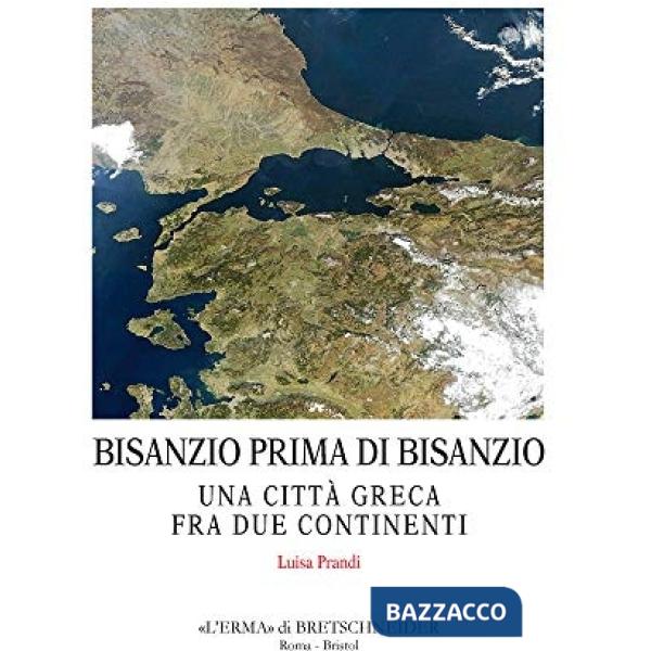 Bisanzio prima di Bisanzio