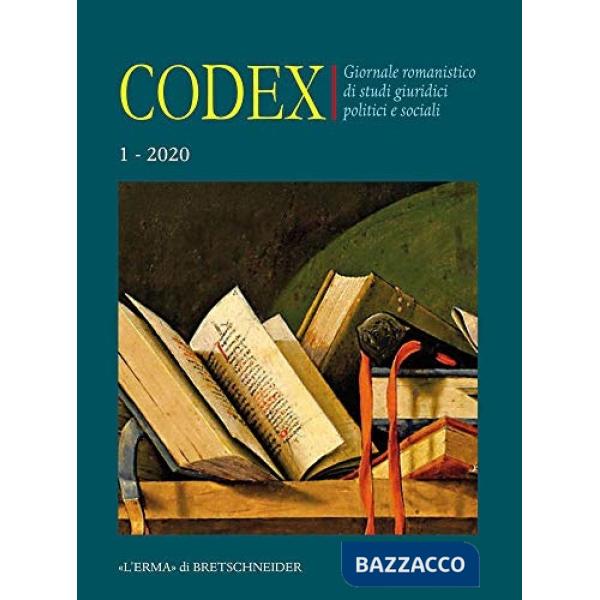 Codex. Giornale romanistico di studi giuridici politici e sociali (2020). Vol. 1