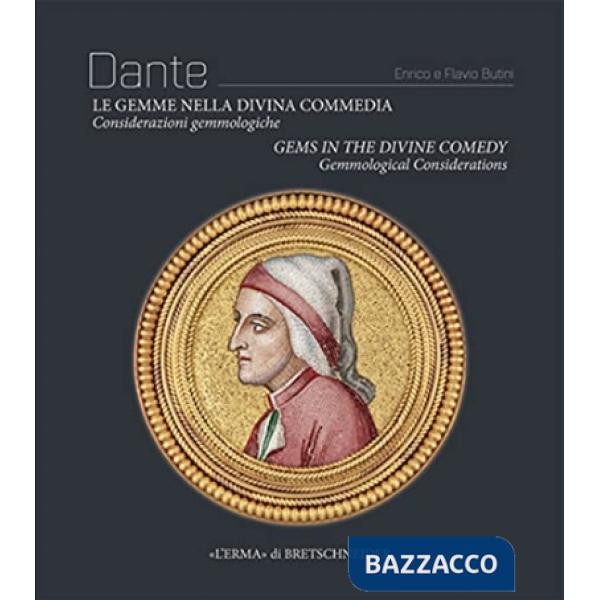 Dante. Le gemme nella Divina Commedia. Considerazioni gemmologiche-Gems in the Divine Comedy. Gemmological considerations