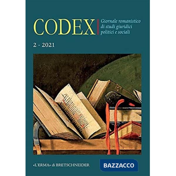 Codex. Giornale romanistico di studi giuridici politici e sociali. Vol. 2