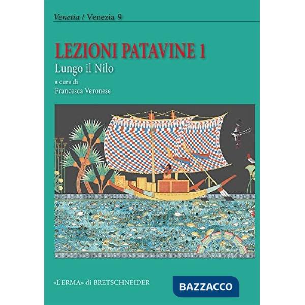 Lezioni Patavine 1. Lungo il Nilo