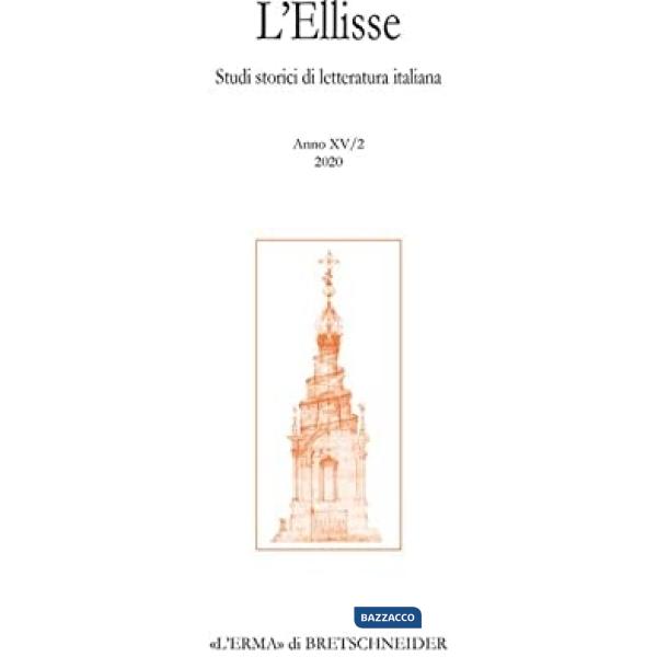 Ellisse. Studi storici di letteratura italiana (L'). Vol. 15/1