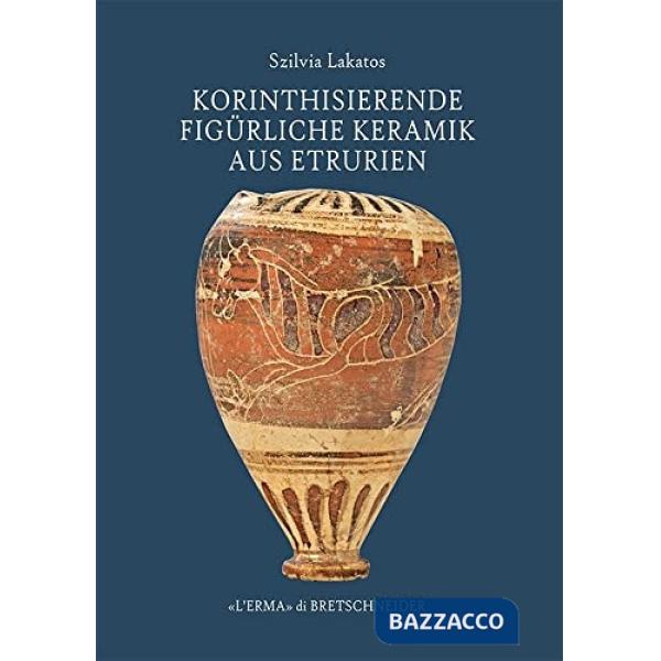 Korinthisierende figurliche keramik aus etrurien