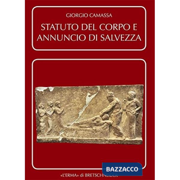 Statuto del corpo e annuncio di salvezza. Vol. 1: Dalla Grecia di età classica alla Palestina nel momento di Gesù