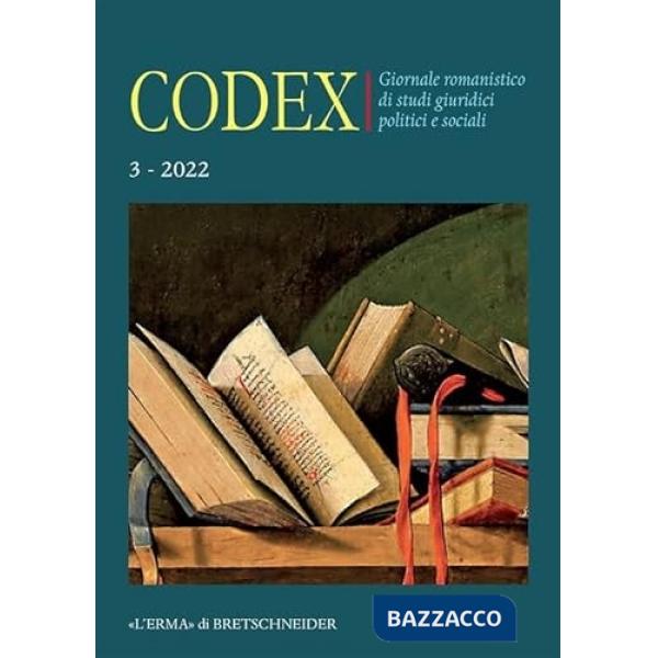 Codex. Giornale romanistico di studi giuridici politici e sociali. Vol. 3