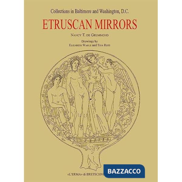 Etruscan mirrors. Collections in Baltimore and Washington, D.C.