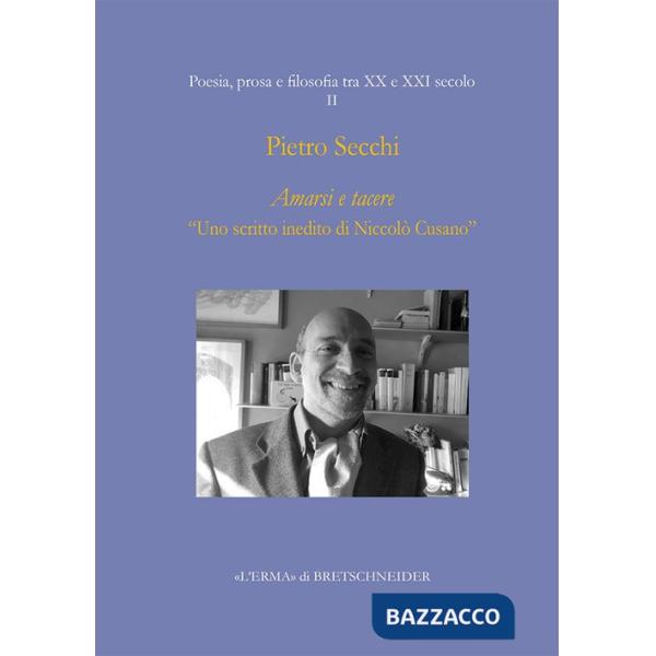 Amarsi e tacere. «Uno scritto inedito di Niccolò Cusano»