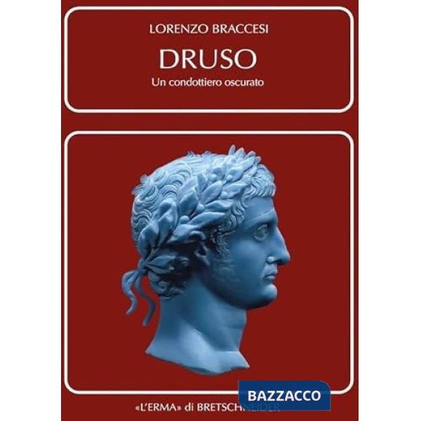 Druso. Un condottiero oscurato