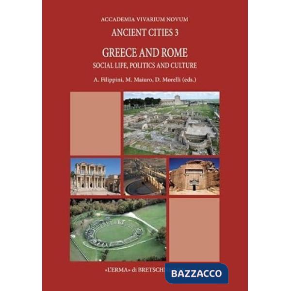 Greece and Rome. Social life, politics and culture