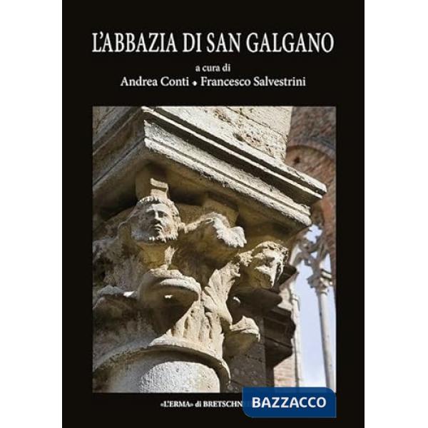 Abbazia di San Galgano, le sue filiazioni e il loro ruolo nella spiritualità e nella cultura dell'area tosco-umbra (L')