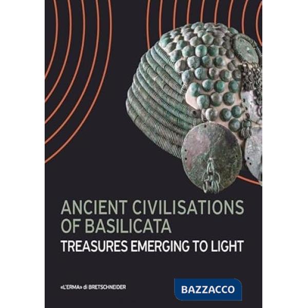 Ancient civilisations of Basilicata. Treasures emerging to light