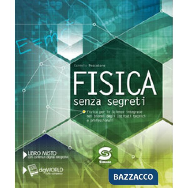 FISICA SENZA SEGRETI