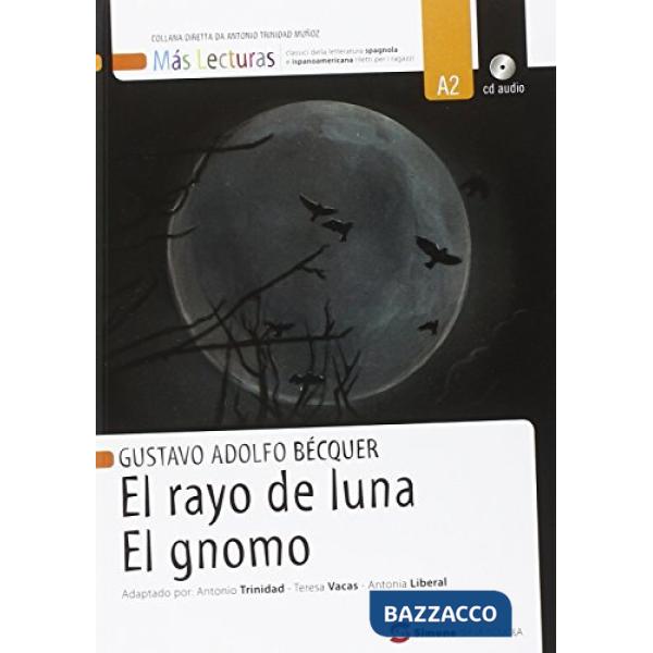EL RAYO DE LUNA EL GNOMO