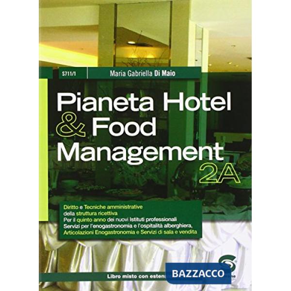 PIANETA HOTEL & FOOD MANAGEMENT VOL 2A
