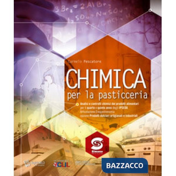 CHIMICA PER LA PASTICCERIA