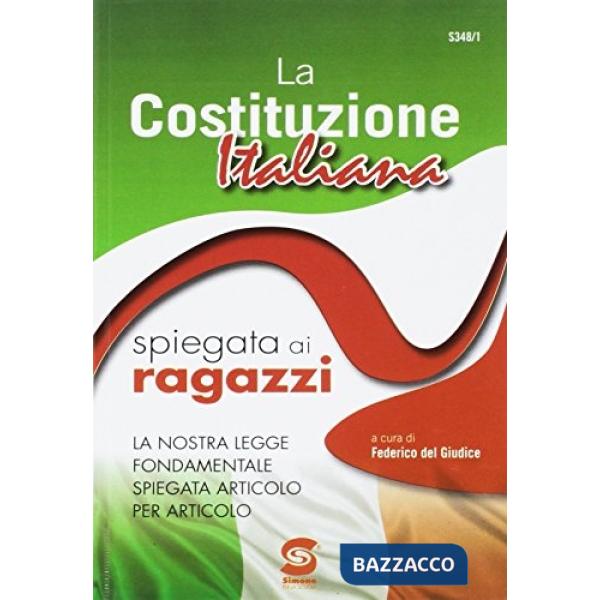 LA COSTITUZIONE ITALIANA SPIEGATA AI RAGAZZI