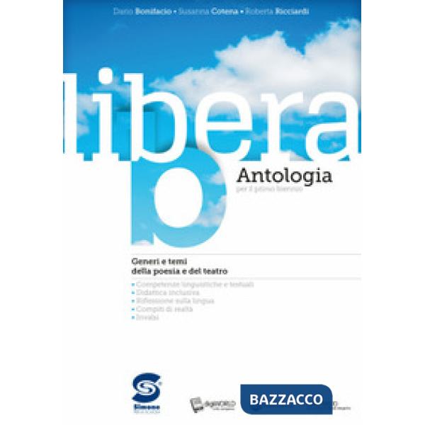 LIBERA - ANTOLOGIA BIENNIO TOMO B