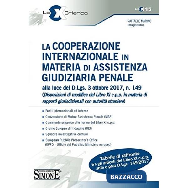 La cooperazione internazionale in materia di assistenza giudiziaria penale alla luce del D.lgs 3 ottobre 2017, n. 149 (Disposizi