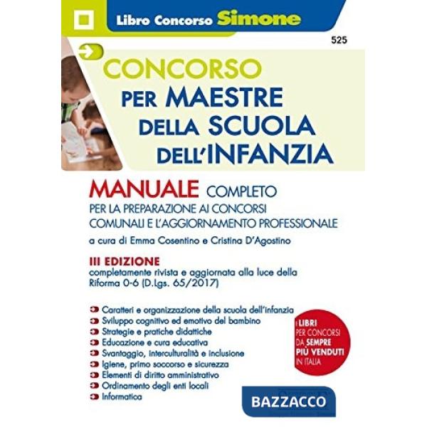 Concorso per maestre della scuola dell'infanzia. Manuale completo per la preparazione ai concorsi comunali e l'aggiornamento pro