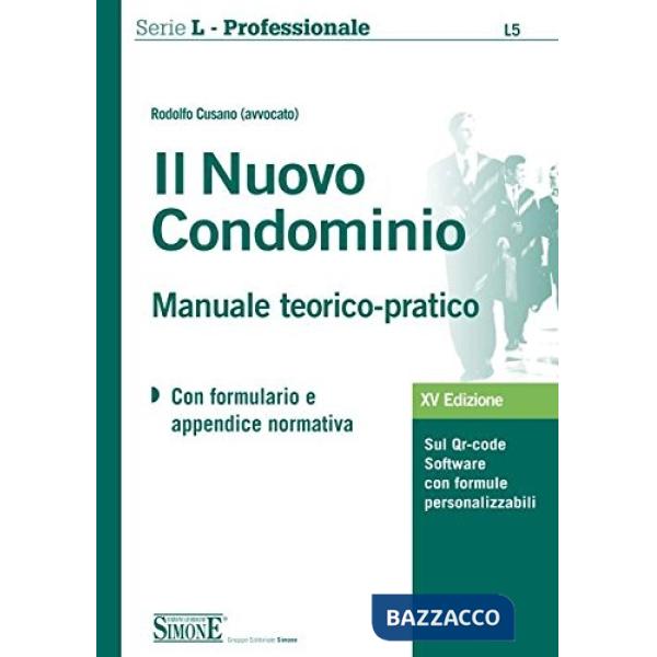 Il nuovo condominio. Manuale teorico-pratico