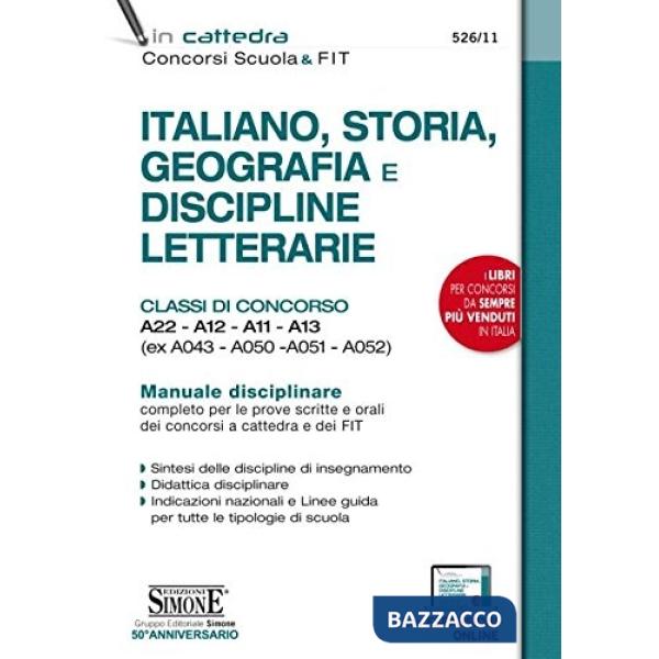 Italiano, storia, geografia e discipline letterarie. Classi di concorso A22-A12-A11-A13 (ex A043-A050-A051-A052). Manuale discip