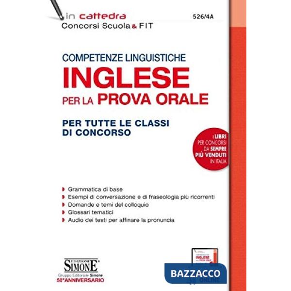 Competenze linguistiche. Inglese per la prova orale. Per tutte le classi di concorso